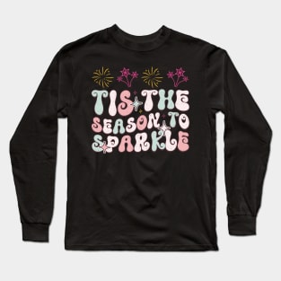 Tis the season to sparkle Long Sleeve T-Shirt